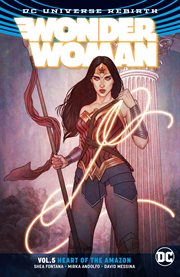 Wonder Woman. Volume 5, issue 26-30, Heart of the Amazon cover image