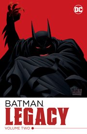 Batman: legacy vol. 2. Volume 2, issue 701-702 cover image