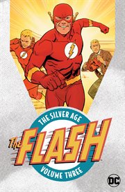 The flash: the silver age vol. 3. Volume 3, issue 133-147 cover image