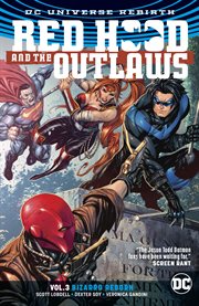 Red Hood and the Outlaws. Volume 3, Bizarro reborn cover image