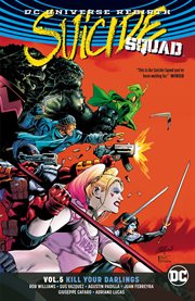 Suicide Squad. Volume 5, Kill your darlings