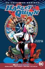 Harley Quinn. Volume 5, issue 28-34, Vote Harley