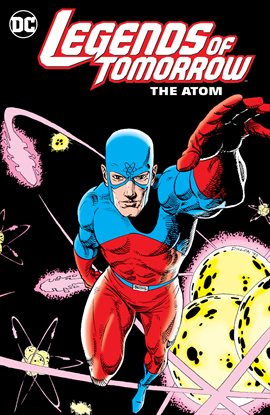 Cover image for Legends of Tomorrow: The Atom