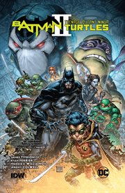 Batman/Teenage Mutant Ninja Turtles II. Issue 1-6