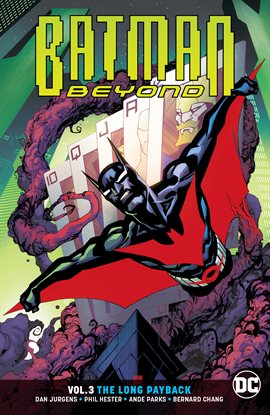 Cover image for Batman Beyond Vol. 3: The Long Payback