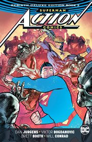 Superman - action comics: the rebirth deluxe edition book 3. Issue 985-999 cover image