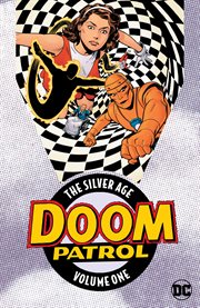 Doom Patrol : the silver age. Volume 1, issue 86-95 cover image