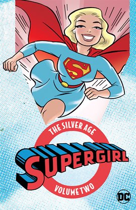 Cover image for Supergirl: The Silver Age Vol. 2