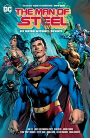 The Man of Steel. Issue 1-6 cover image