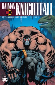 Batman. Volume 1, Knightfall cover image