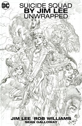 Cover image for Suicide Squad by Jim Lee Unwrapped