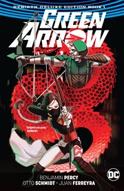Green arrow: the rebirth deluxe edition book 1. Issue 1-12 cover image
