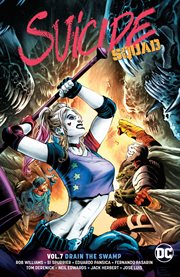 Suicide squad vol. 7: drain the swamp. Volume 7, issue 33-40 cover image
