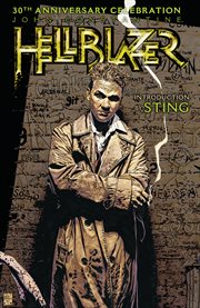 John Constantine, hellblazer: 30th anniversary celebration. Issue 11, 27, 41, 63, 120, 146, 229, and 240 cover image