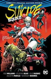 Suicide squad: the rebirth deluxe edition book 3. Issue 21-32 cover image