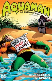 Aquaman, the search for Mera deluxe edition. Issue 40-48 cover image