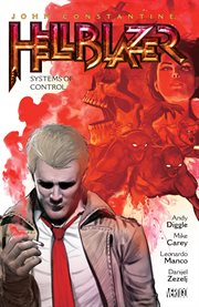 John constantine: hellblazer vol. 20: systems of control. Volume 20, issue 230-238 cover image