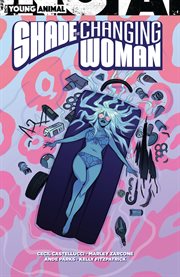 Shade, the changing woman. Issue 1-6 cover image