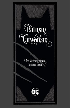 Cover image for Batman/Catwoman: The Wedding Album - The Deluxe Edition