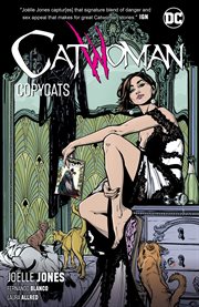 Catwoman. Volume 1, issue 1-6, Copycats