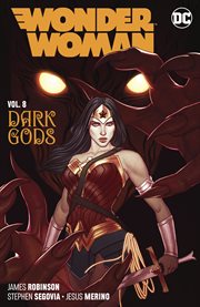 Wonder woman (2016-) vol. 8: the dark gods. Volume 8, issue 46-50 cover image