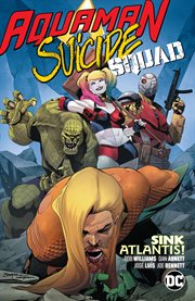 Aquaman/Suicide Squad. Issue 39-40. Sink Atlantis! cover image