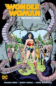 Wonder woman by george perez. Volume 4 cover image