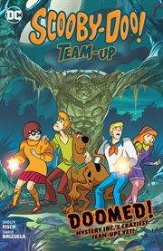 Scooby-Doo! team-up. Issue 37-42, Doomed!
