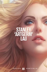 Stanley 'Artgerm' Lau : showcasing the artwork of Stanley 'Artgerm' Lau cover image