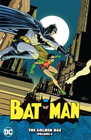 Batman: the golden age. Volume 6, issue 82-92 cover image
