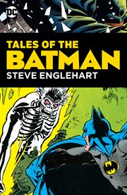Tales of the batman: steve englehart cover image