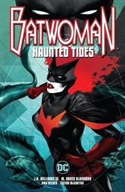 Batwoman : haunted tides. Issue 0-11 cover image