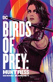 Birds of prey. Issue 1-6. Huntress cover image