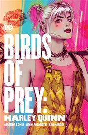 Birds of prey: harley quinn. Issue 1-7 cover image