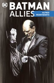 Batman allies: alfred pennyworth cover image