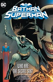 Batman/Superman. Volume 1, issue 1-6, Who are the secret six? cover image