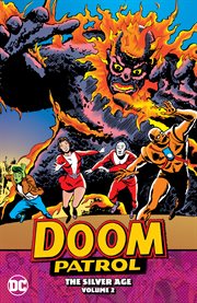 Doom Patrol : the silver age. Volume 2, issue 96-107 cover image
