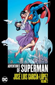 Adventures of superman: jose luis garcia-lopez cover image