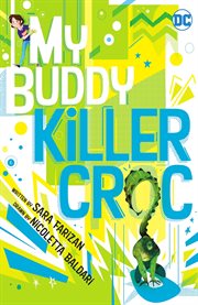 My buddy, Killer Croc cover image