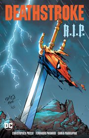 Deathstroke. Issue 44-50, R.I.P cover image