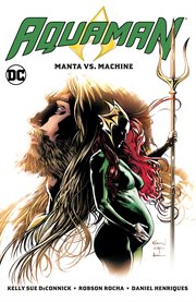 Aquaman. Volume 3, issue 53-57, Manta vs. Machine