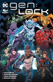 Gen:LOCK. Issue 1-7 cover image