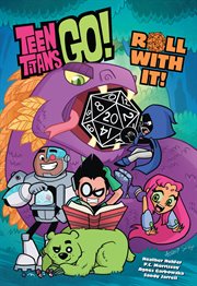 Teen Titans go!. Issue 1-11. Roll with it!