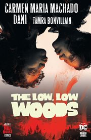The low, low woods. Issue 1-6 cover image