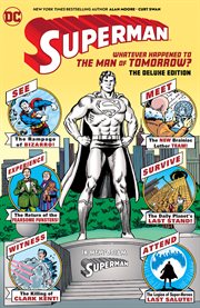 Superman: whatever happened to the man of tomorrow? the deluxe edition cover image