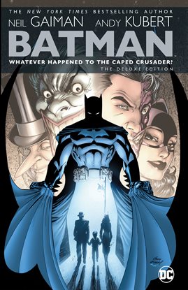 Cover image for Batman: Whatever Happened to the Caped Crusader? Deluxe Edition Vol. 1
