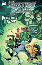 Justice League. Issue 40-47, Vengeance is thine cover image