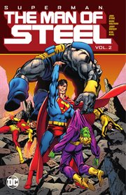 Superman: the man of steel. Volume 2, issue 5-11 cover image