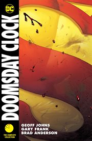 Doomsday clock : the complete collection. Issue 1-12