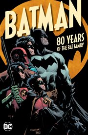 Batman. 80 years of the Bat Family cover image